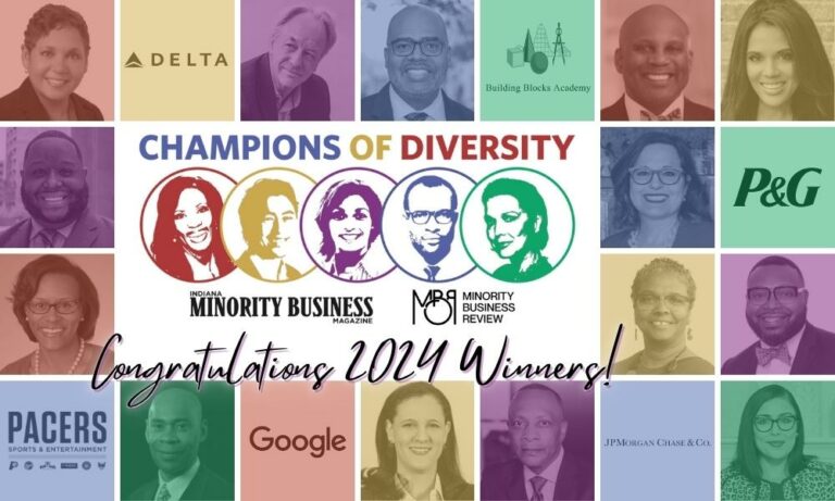 Indiana Minority Business Magazine and The Minority Business Review announces the 2024 Champions of Diversity Awards winners